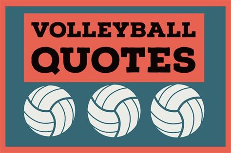 inspirational volleyball quotes|143 Best Volleyball Quotes To Serve Up To Your Team .